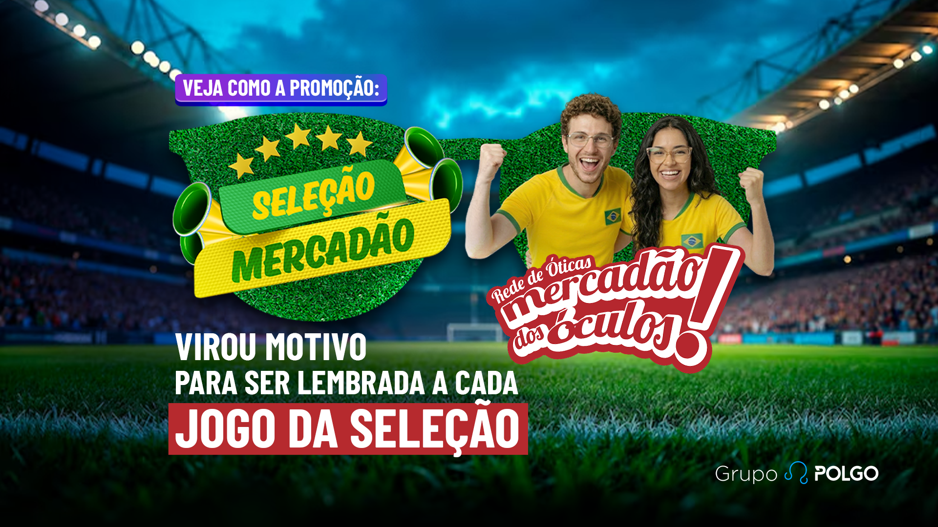 Acertou o placar do jogo, ganhou número da sorte: a campanha do Mercadão dos Óculos com a Seleção Brasileira